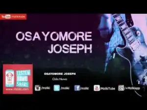 Osayomore Joseph - Odo Nuwa